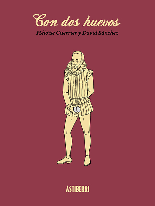 Title details for Con dos huevos by Héloïse Guerrier - Available